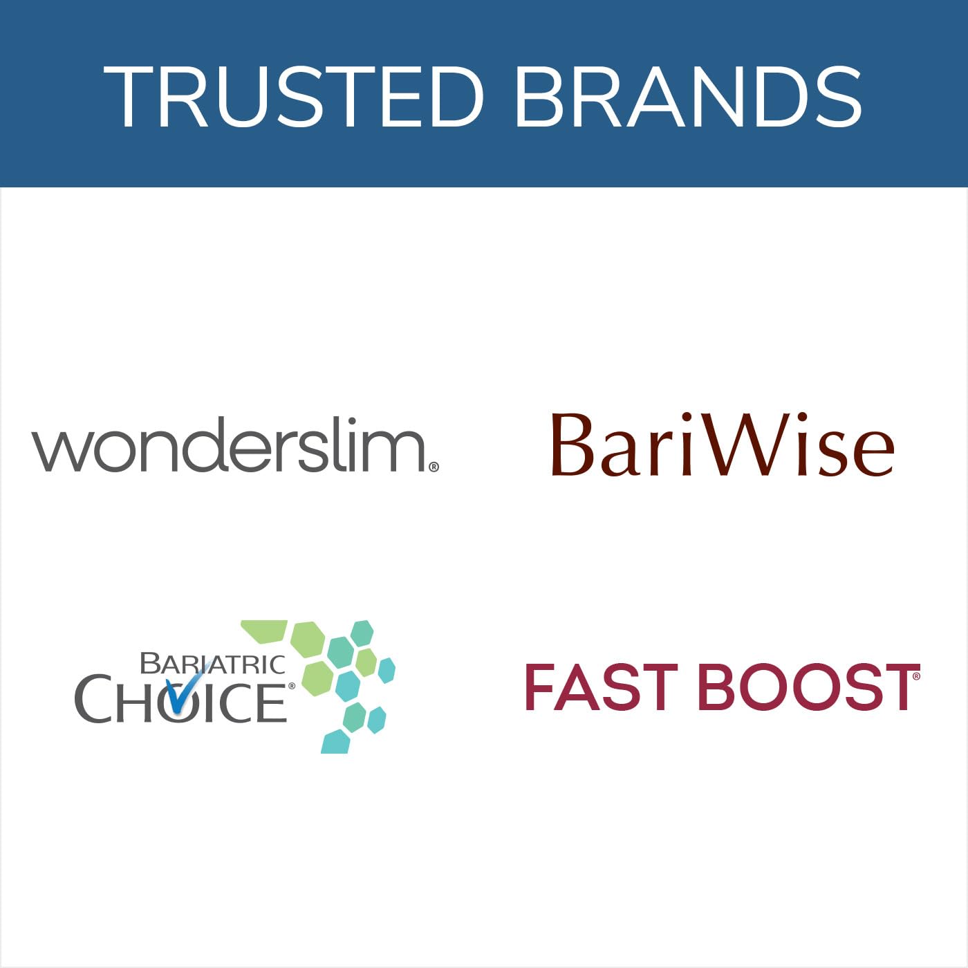 Marque fiable Bariatric Choice, utilisée par de nombreux patients.