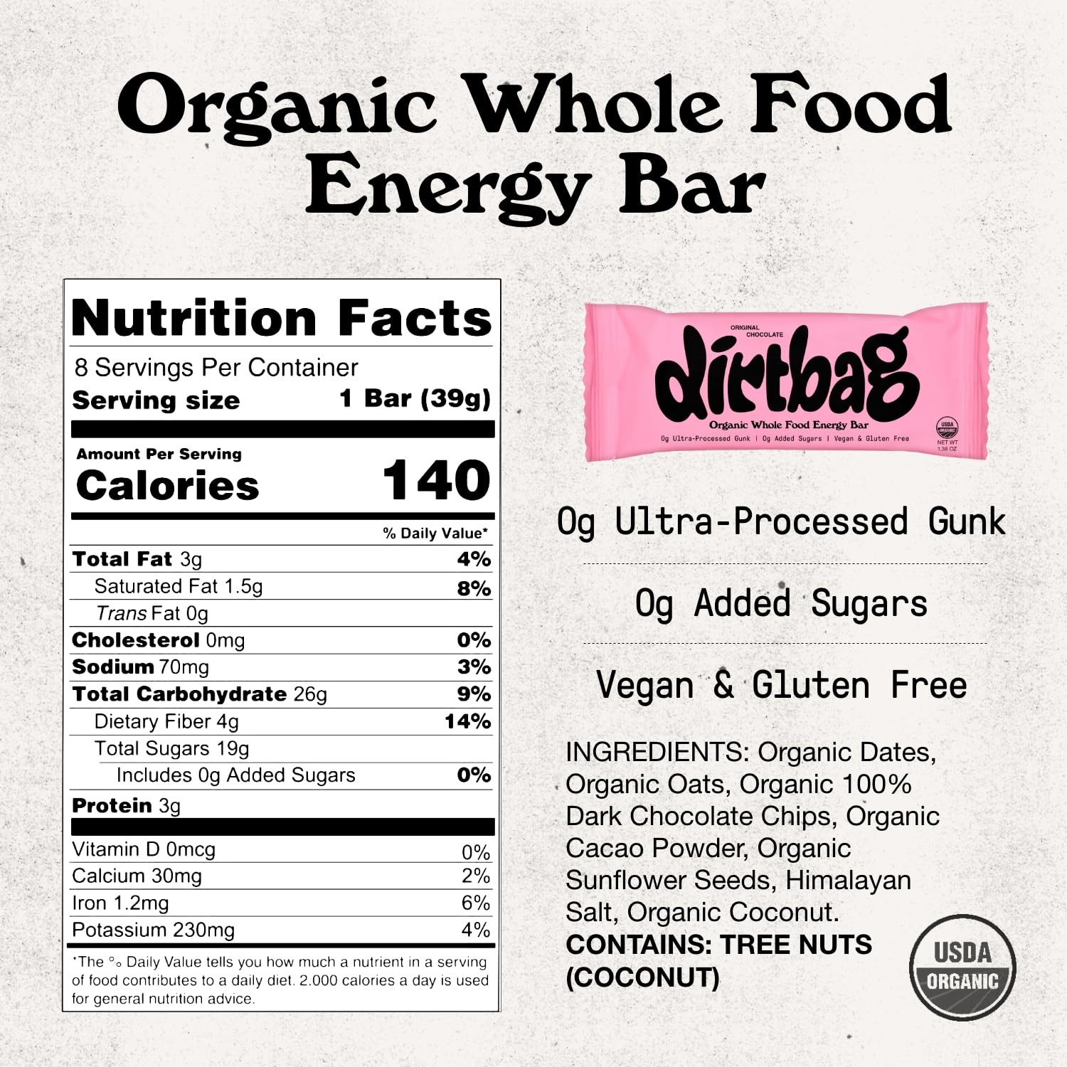 Ingrédients entiers Dirtbag Bar: dattes, avoine, noix et graines pour énergie naturelle.