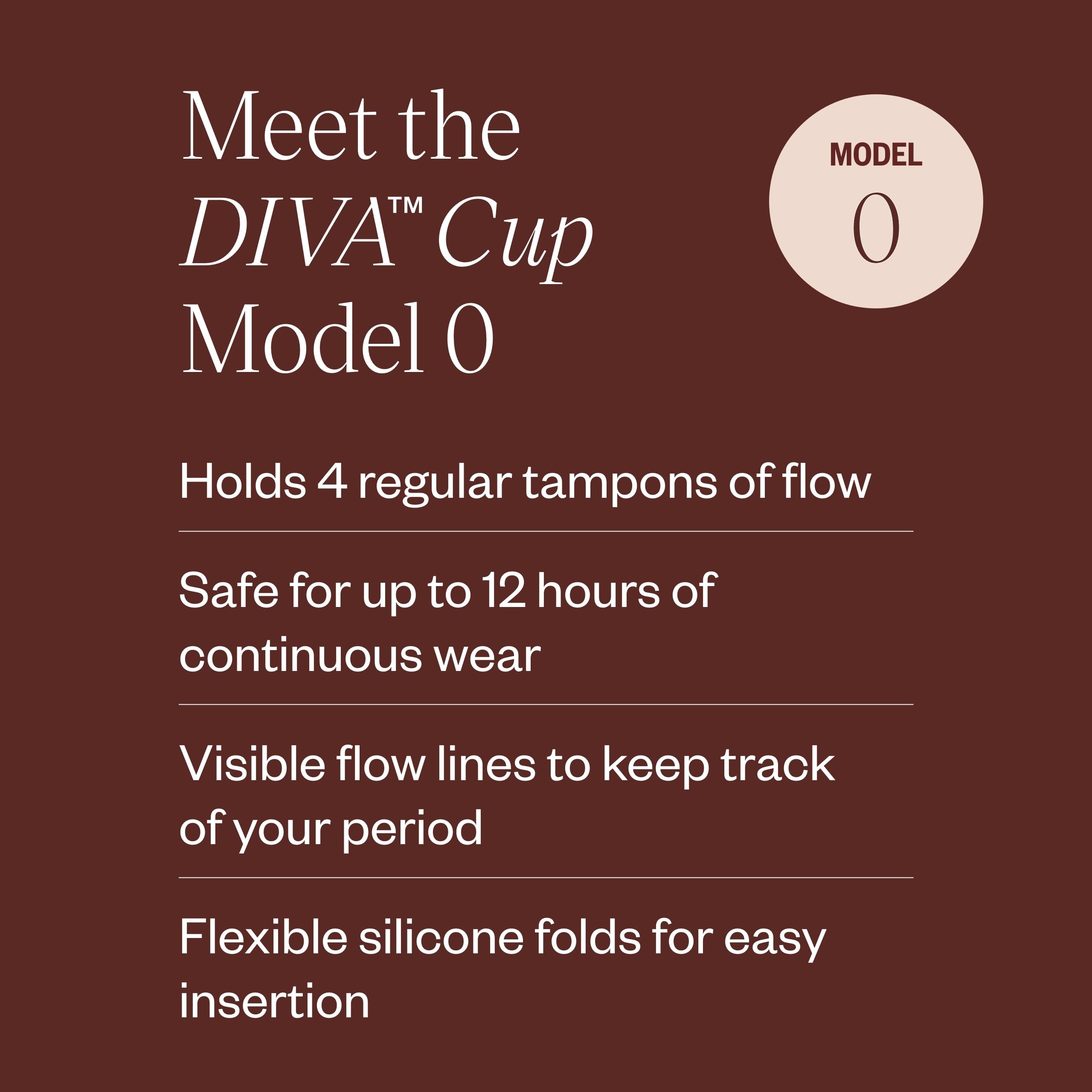 DIVA Cup Modèle 0, utilisation jusqu’à 12 heures possible.