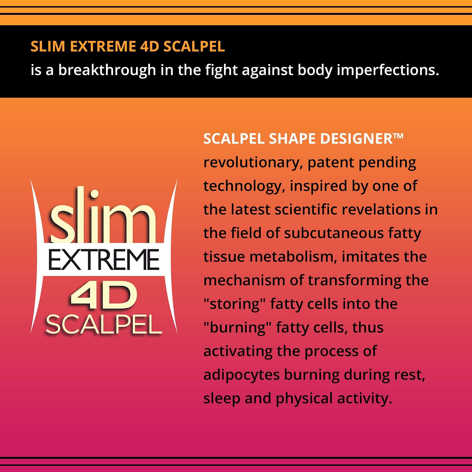 Bio-stimulateur Slim Extreme 4D agissant sur la silhouette