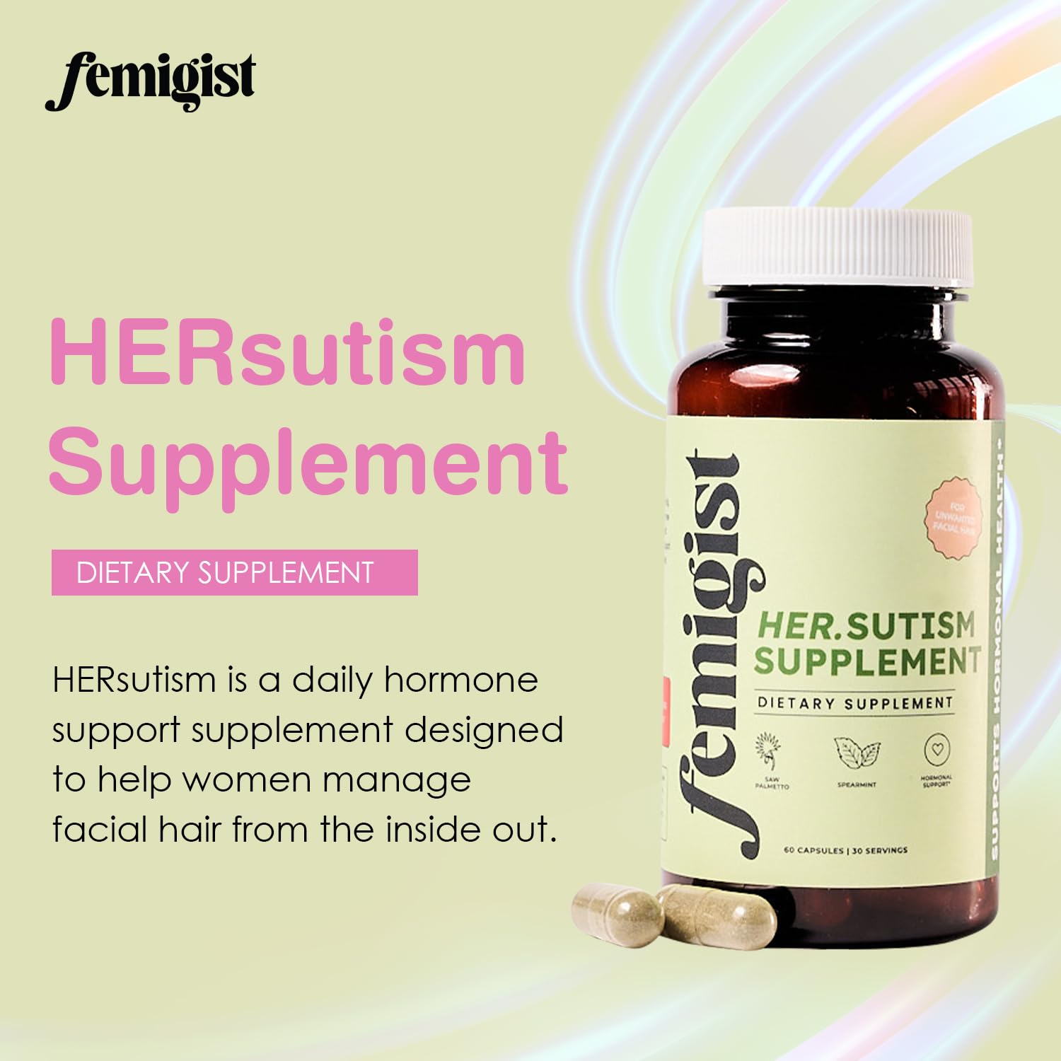 Femigist HERsutism – Capsules, apport quotidien en menthe poivrée et Zinc pour l'équilibre hormonal potentiel.