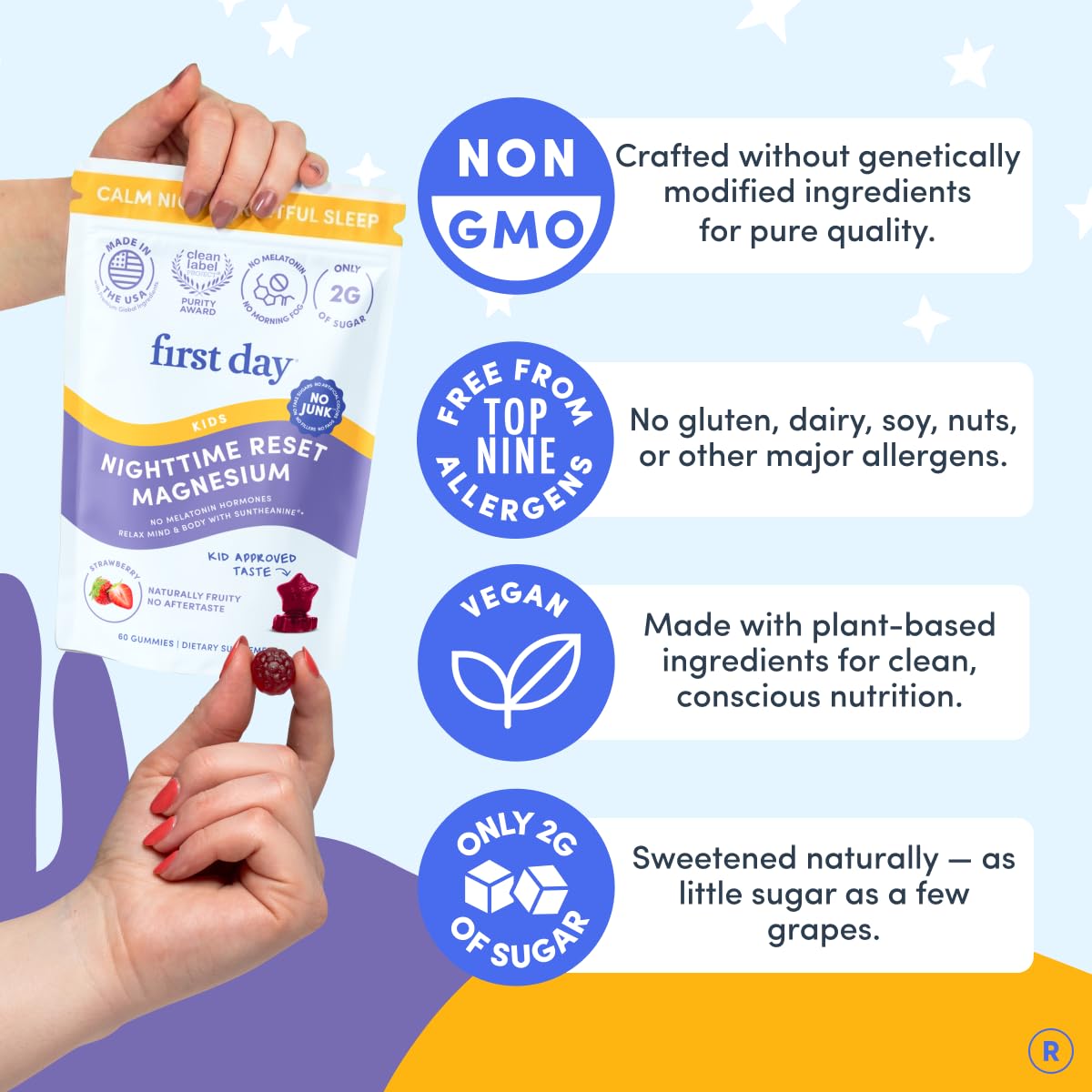 Sans les neuf allergènes majeurs, formule vegan FIRST DAY.
