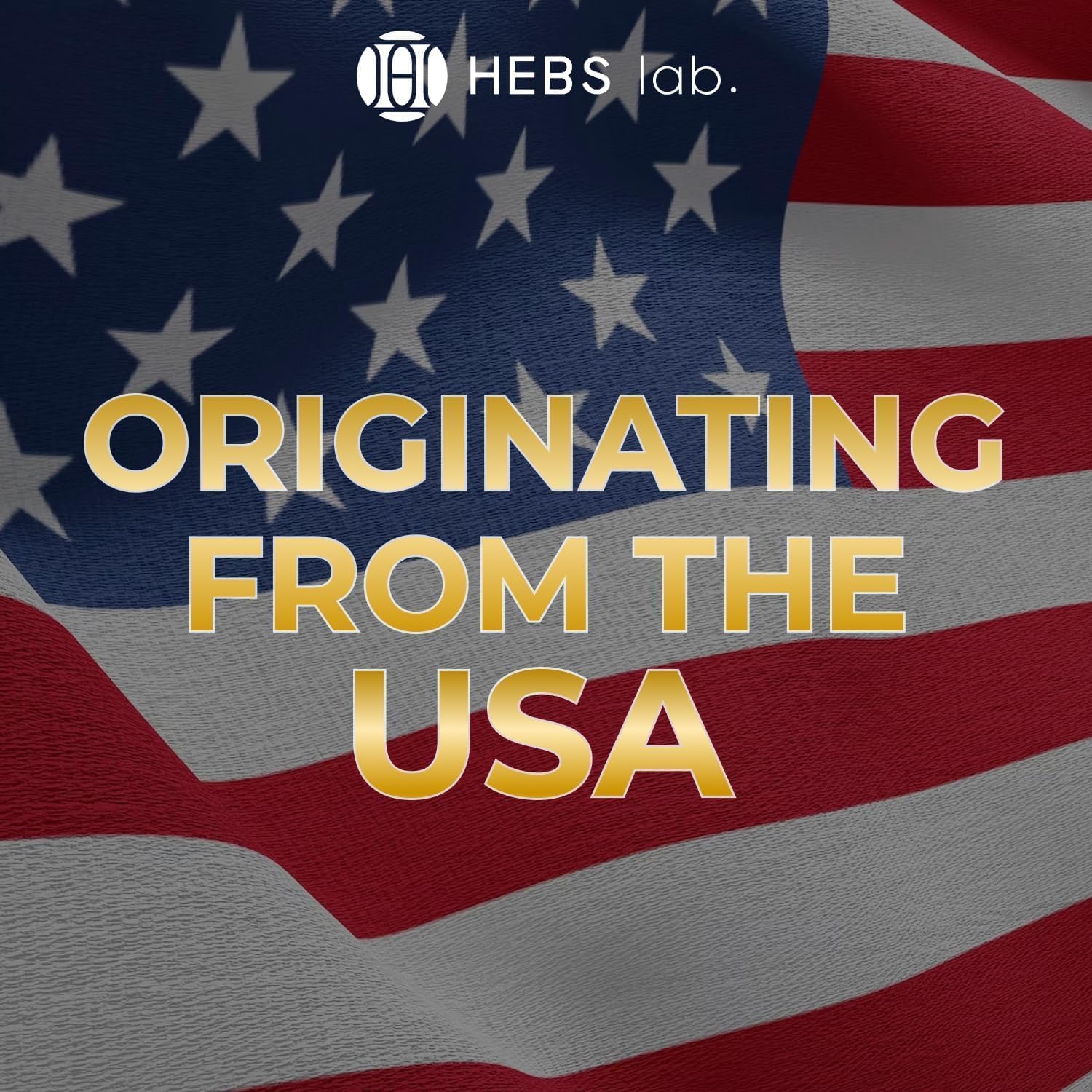 HEBS LAB fabriqué aux États-Unis, emballage sûr.