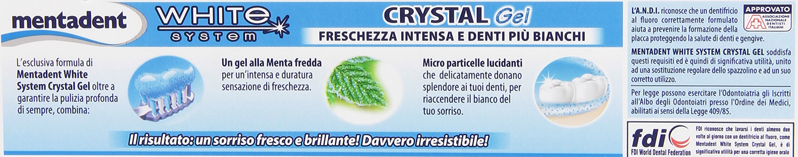 Mentadent Dentiphy White System : pâte dentifrice douce qui lutte contre les taches.