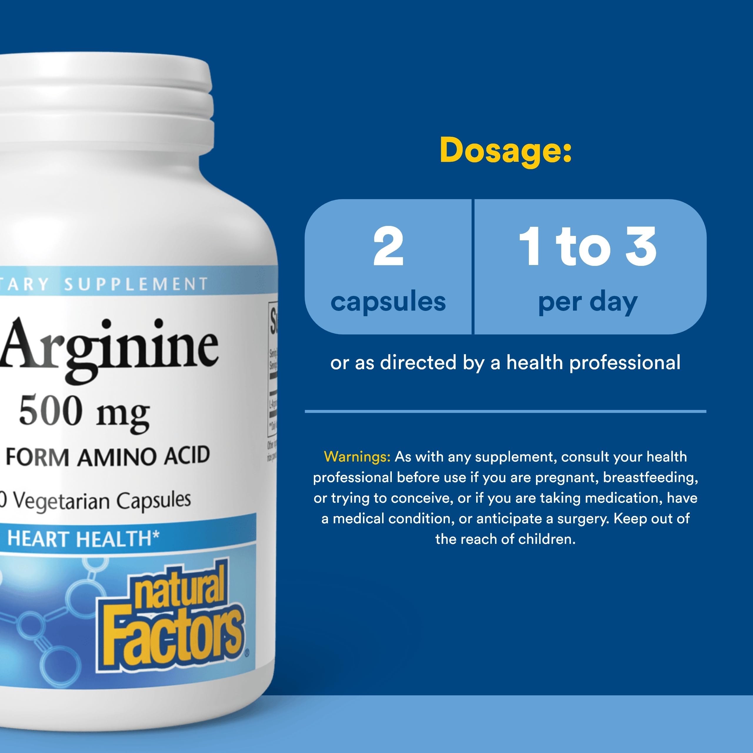 Natural Factors L-Arginine 500 mg – étiquette bio: produit de qualité pharmaceutique.