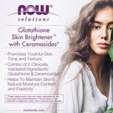 NOW Foods Glutathione Skin Brightener ceramosides-étiquette: ceramosides pour l'hydratation.