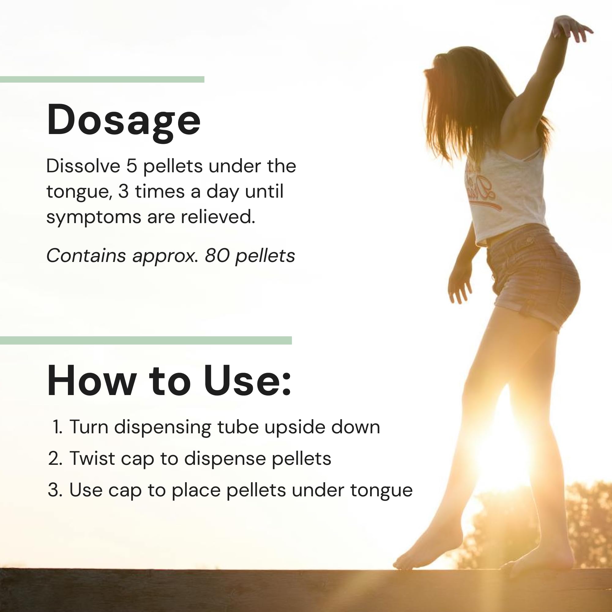 Dose recommandée: 5 pellets sous la langue trois fois par jour.
