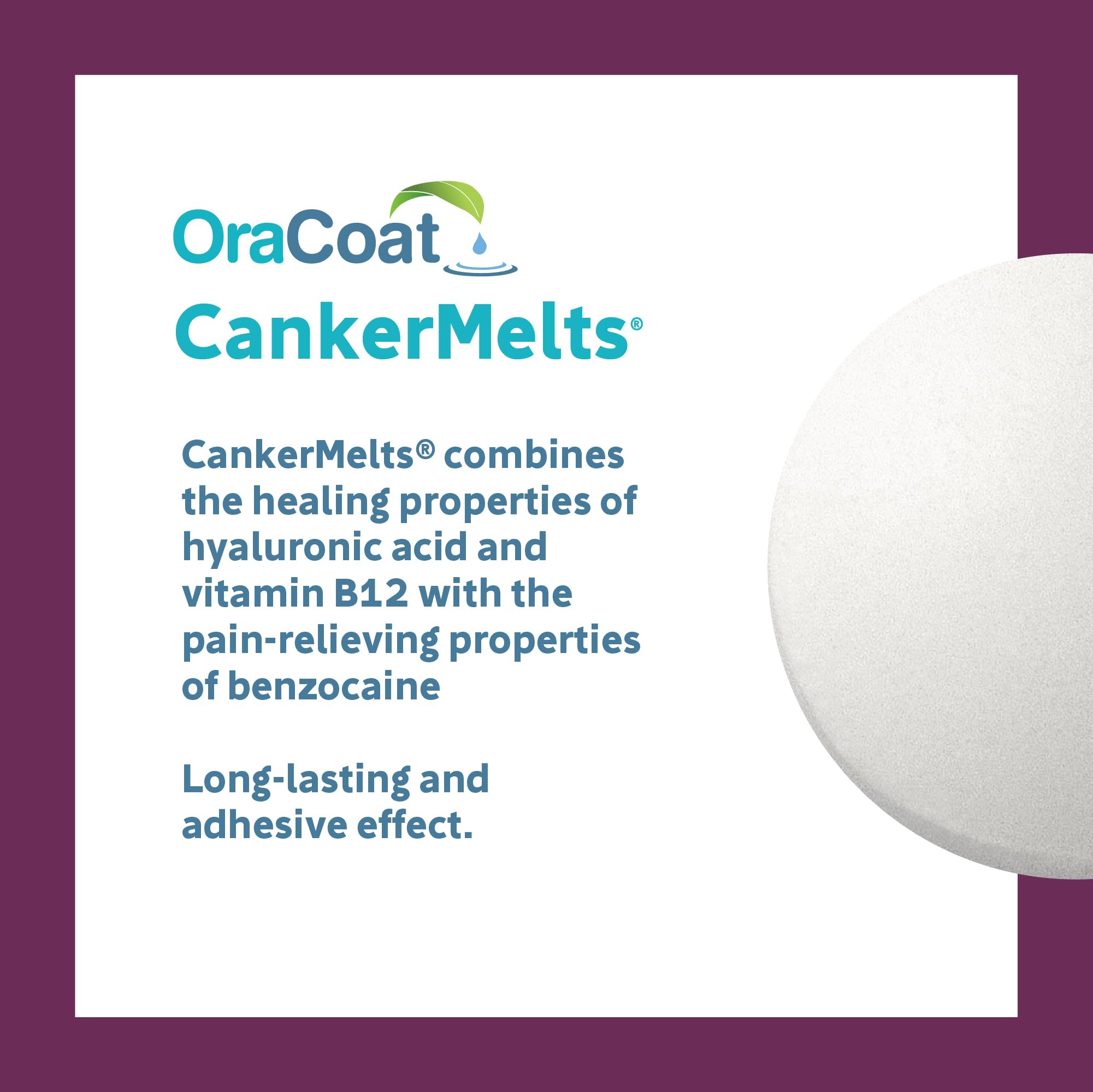 Oracoat CankerMelts contient acide hyaluronique et vitamine B12.