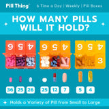 PILL THING: boîtes-pilules étiquetées par jour, accès rapide.