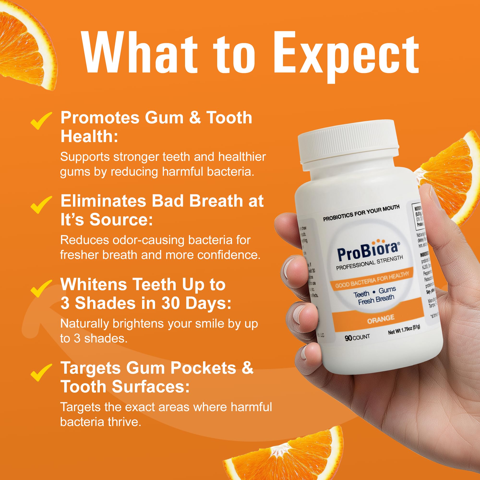 ProBiora Health prise quotidienne de tablettes orange, simplifiant l'entretien buccal.