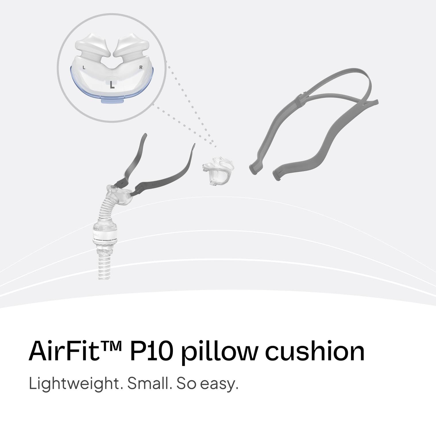Coussin nasal doux en silicone ResMed AirFit P10 – douceur et légèreté pour des nuits silencieuses.