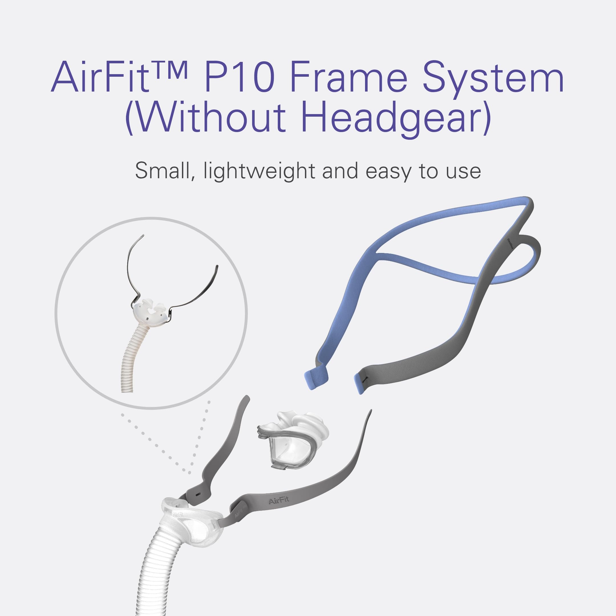 ResMed AirFit P10 – tube court: connexion simple et encombrement réduit.