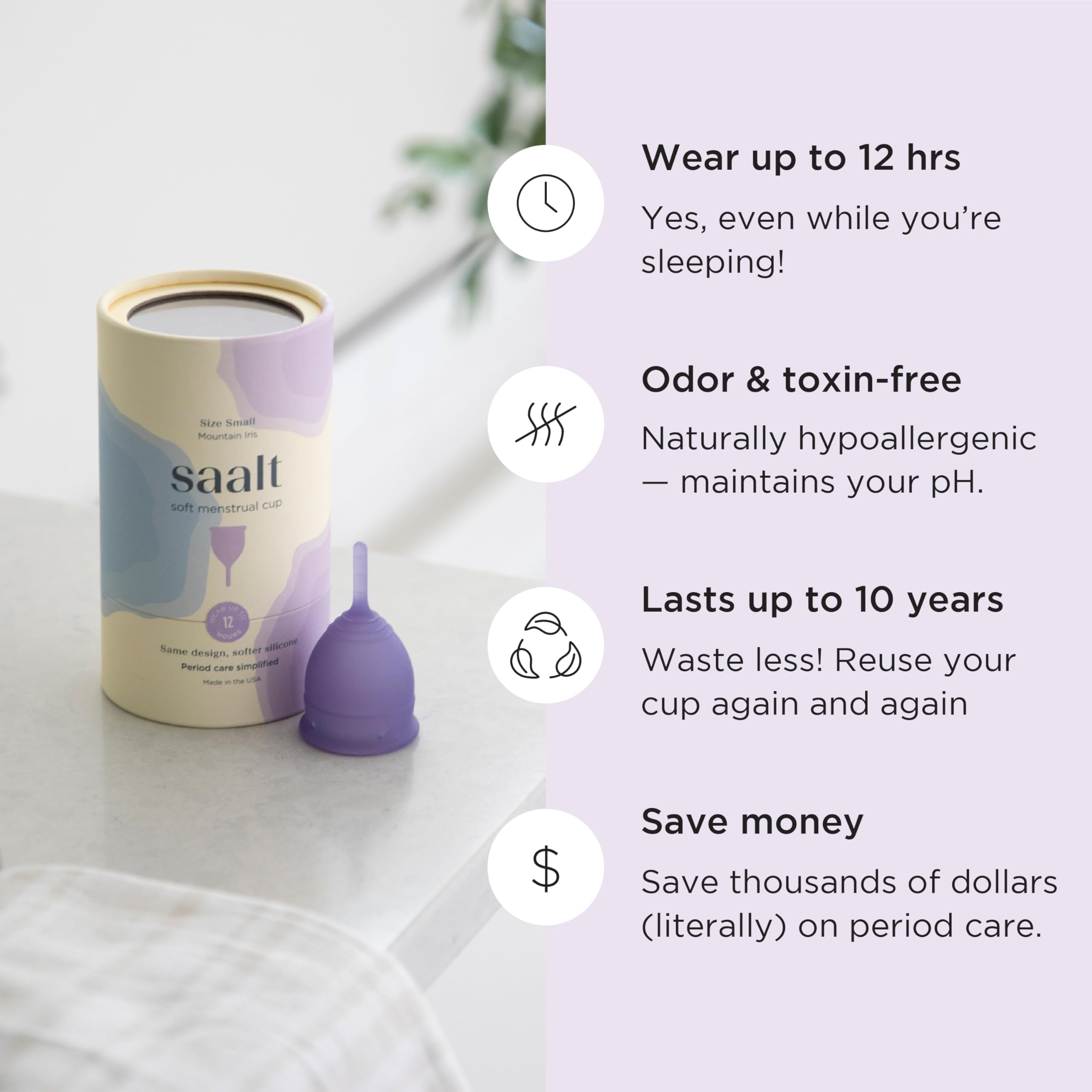 Saalt Soft Cup tige flexible facilitant le positionnement.