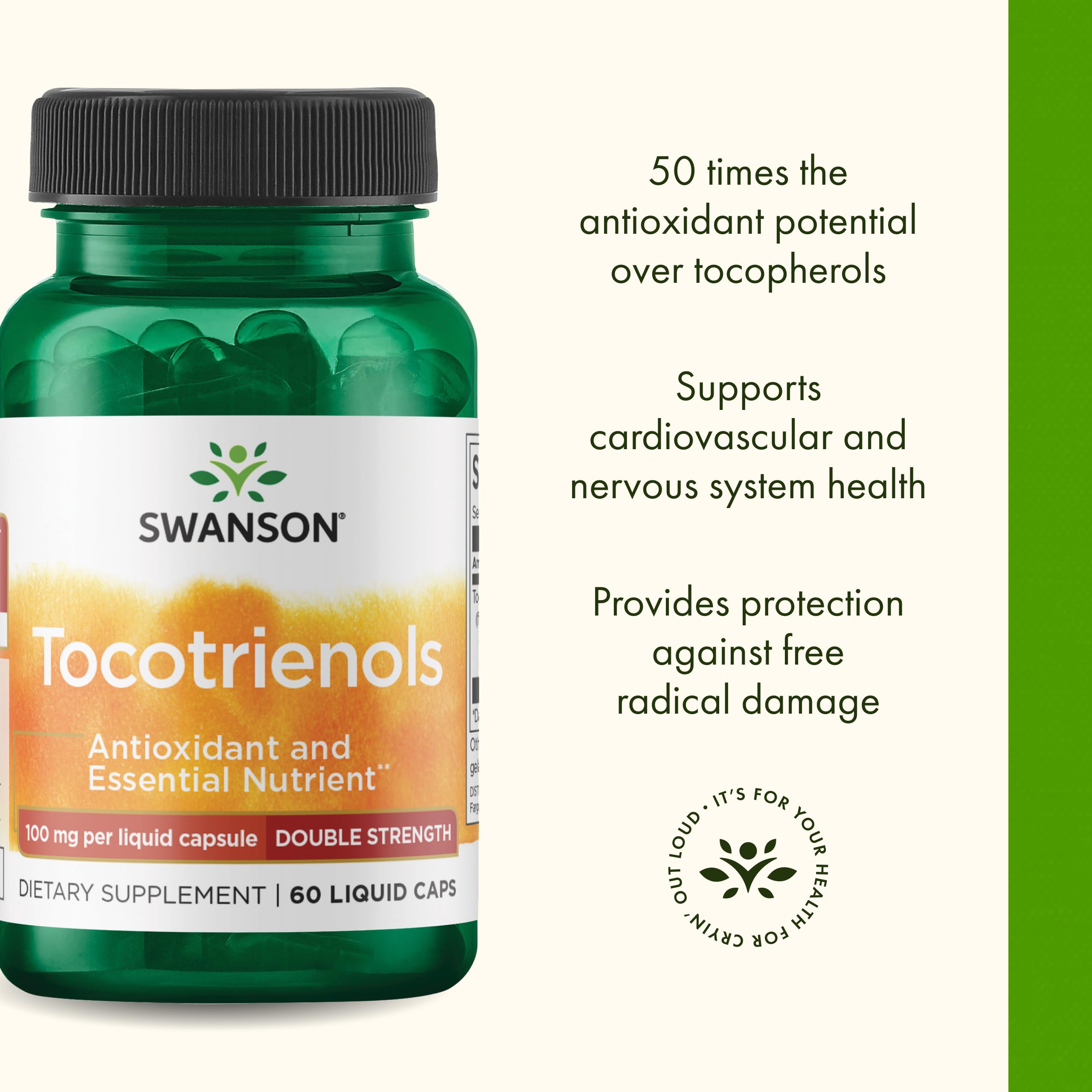 Swanson tocotrienols, membre de la famille vitamine E, antioxydant potentiellement efficace.