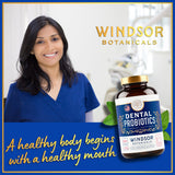 WINDSOR BOTANICALS – 3 milliards CFU pour équilibre buccal des dents et gencives.