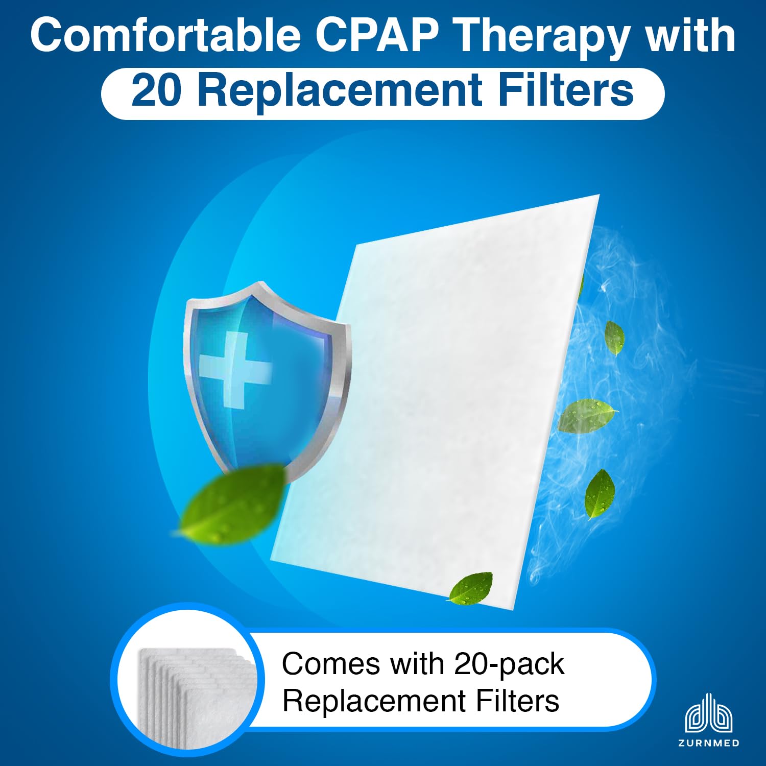 20 filtres inclus ZURNMED pour une humidification de qualité.